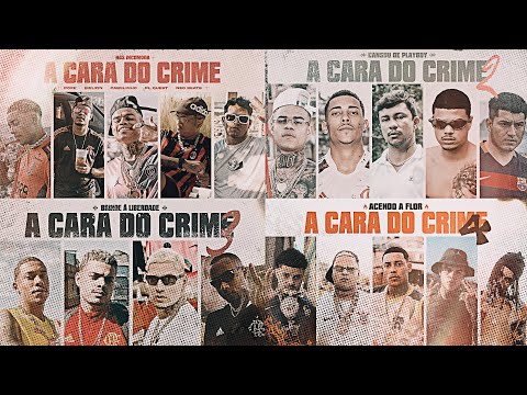 A CARA DO CRIME 1,2, 3 & 4 (A CARA DO CRIME COMPLETO)