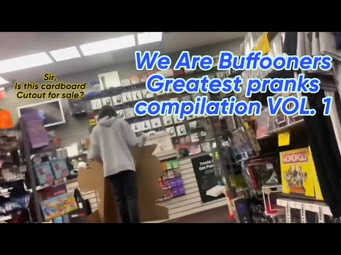 WeAreBuffooners Greatest Pranks Compilation (VOL. 1)
