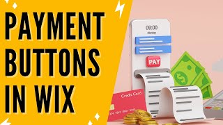 How To Set Up Payment Buttons In Wix