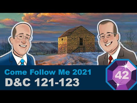 Scripture Gems Ep. 42- Come Follow Me: D&C 121-123