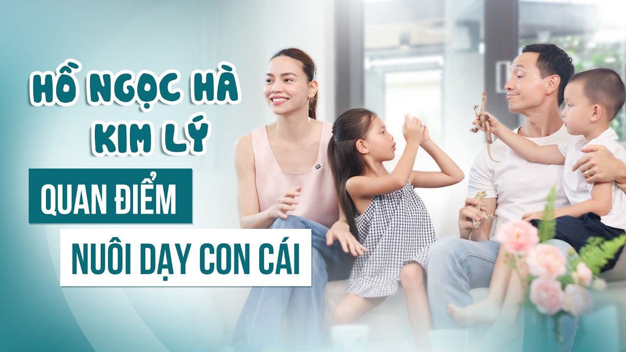 Hồ Ngọc Hà bật mí bí quyết nuôi dạy Lisa & Leon Đi lớp từ 18 tháng