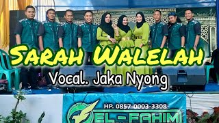Download lagu Jaka Nyong 'SARAH WALELAH' EL FAHIM GAMBUS TEGAL. mp3 Download lagu Jaka Nyong 'SARAH WALELAH' EL FAHIM GAMBUS TEGAL. mp3