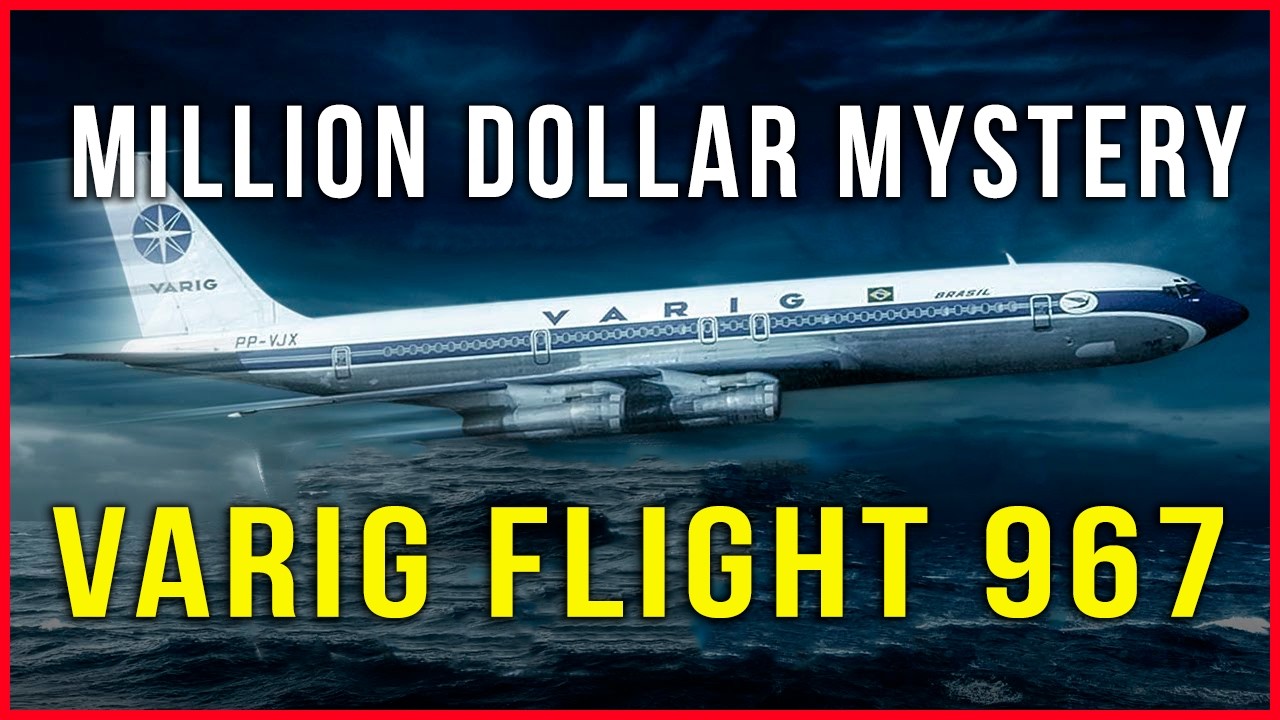 Million Dollar Mystery: The Disappearance of Varig Flight 967