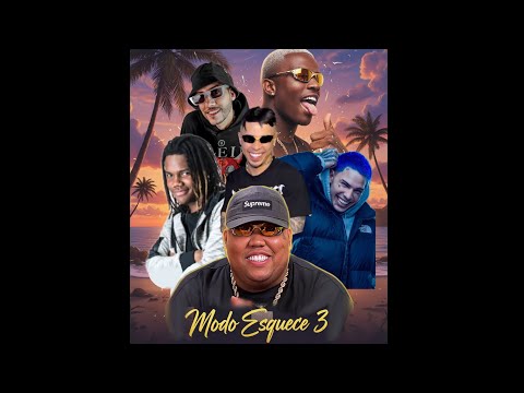 MODO ESQUECE 3 - MC IG, MC GP, TrapLaudo, Aaron Modesto, MC Tuto, Menor da Vg (GR6 Explode)