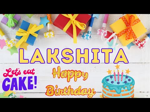 Happy Birthday Lakshita, Birthday of Lakshita, Best Birthday Wishes