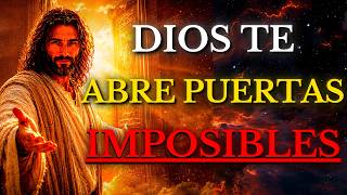 DIOS TE DICE HOY: DIOS ABRIRÁ LA PUERTA CORRECTA PARA TI, CONFÍA EN SU PLAN PERFECTO