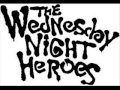 Wednesday Night Heroes - Not Alone 