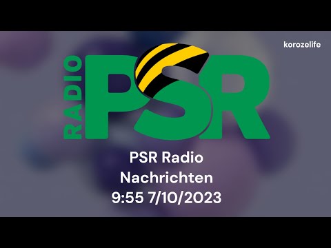 Radio PSR | Nachrichten 9:55 7/10/2023