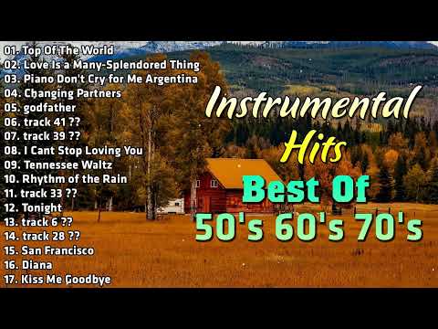 Best of 50's 60's 70's Instrumental Hits - The 510 Most Beautiful Orchestrated Melodies