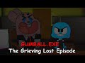 GUMBALL EXE The Grieving Lost Episode Full Playthrough Gameplay Creepypasta
