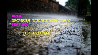 Arca - Born Yesterday feat. Sia