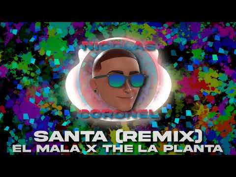 Santa (Remix) 🎶 - El Mala x The la Planta