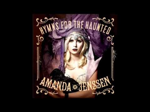 Amanda Jenssen - Dry My Soul