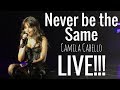 Never Be The Same - Camila Cabello Live in London 2018!!! Never Be The Same - Camila Cabello Live in London 2018!!!