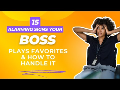 15 Alarming Signs Your Boss Plays Favorites & How To Handle It