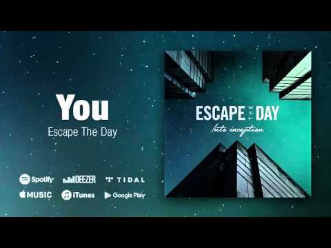 Escape The Day - Into Inception - 04 - You