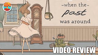 Review: When the Past Was Around (Steam) - Defunct Games