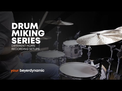 beyerdynamic | Drum miking series - Episode 6: DIFFERENT HOME RECORDING SETUPS