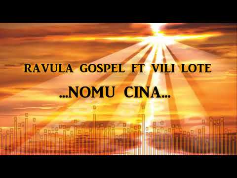Ravula Gospel FT Vili Lote  - Nomu Cina