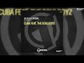 Block & Crown - Cuba (feat. The Soulboyz)