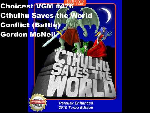 Choicest VGM - VGM #476 - Cthulhu Saves the World - Conflict (Battle)