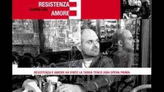 Alessio Lega - Resistenza e Amore