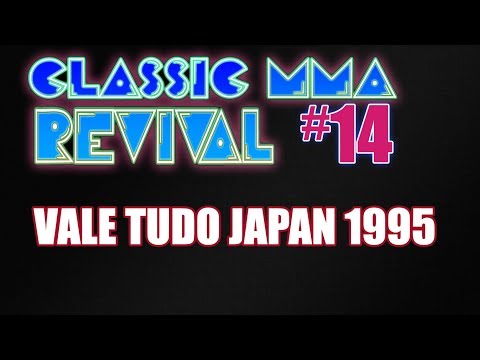 Classic MMA Revival 14 DUO (Vale Tudo Japan 1995 - w/ Alistair!)