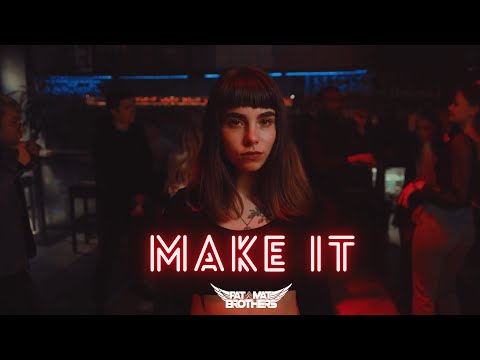 PaT MaT Brothers - Make It (Original Mix) 2025