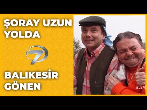 Balıkesir | Gönen - Şoray Uzun Yolda