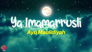 Download lagu Ya Imamarrusli - Ayu Maulidiyah (Sholawat Viral TikTok)   Lyrics mp3 Download lagu Ya Imamarrusli - Ayu Maulidiyah (Sholawat Viral TikTok)   Lyrics mp3