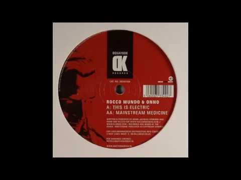 Rocco Mundo & ONNO ‎– This Is Electric (Original Mix)