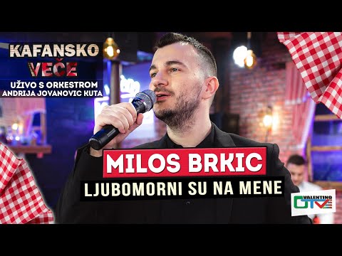 MILOS BRKIC - LJUBOMORNI SU NA MENE | UZIVO (ORK. ANDRIJA JOVANOVIC KUTA) | 2022 | OTV VALENTINO