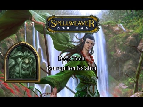 Spellweaver: Deck tech, Corruption Ka'ainu