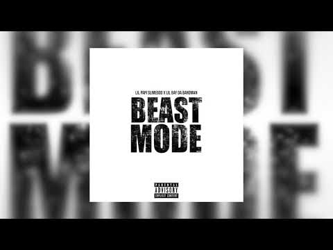 Lil Papi SlimeGod "Beast Mode" Feat Lil Bay Da Bandman (Audio)