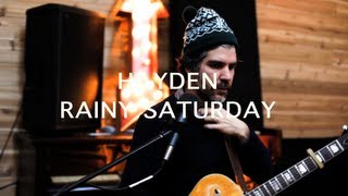 Hayden - Rainy Saturday [Official Video]