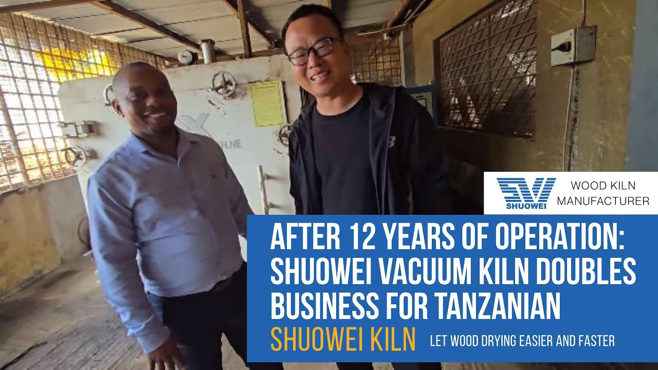After 12 Years of Operation: Shuowei Vacuum Kiln Doubles Business for Tanzanian Client