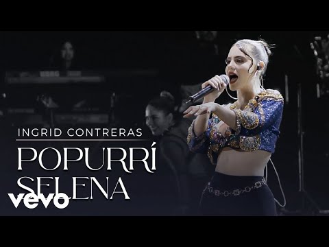 Ingrid Contreras - Popurrí Selena