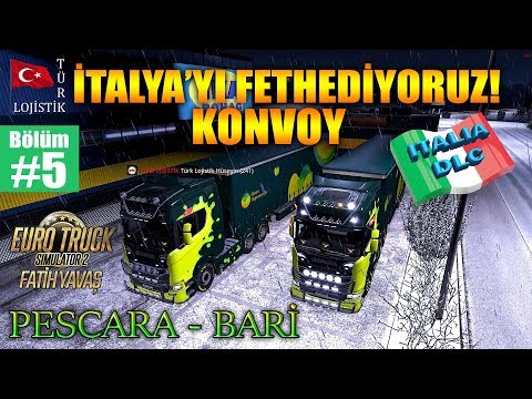 🔴 ITALIA 🇮🇹 KONVOYU | DLC FETHEDİYORUZ | BÖLÜM #5 PESCARA - BARİ ETS 2 🇹🇷