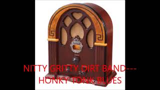 NITTY GRITTY DIRT BAND   HONKY TONK BLUES