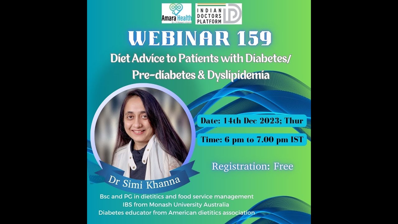 Webinar 159 – Diet advice to patients with Diabetes by Dr Simi Khanna