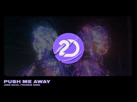 Jake Silva, Frankie Sims - Push Me Away [Progressive House]