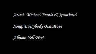 Michael Franti & Spearhead - Everybody Ona Move