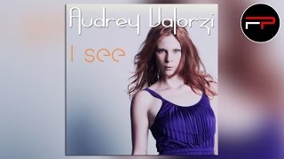 Audrey Valorzi - I See (DJ Zorneus & Friends Edit)