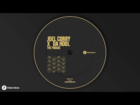 Joel Corry x Da Hool - The Parade