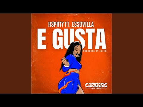 E GUSTA (feat. ESSOVILLA)