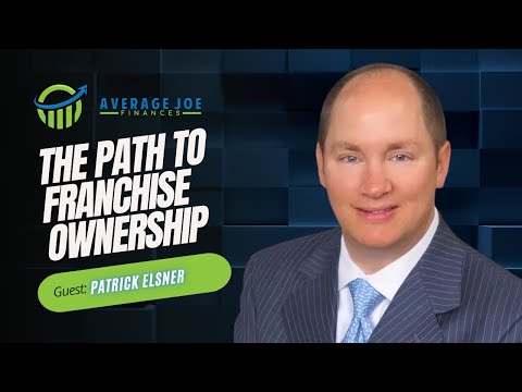 The Path to Franchise Ownership with Patrick Elsner - YouTube