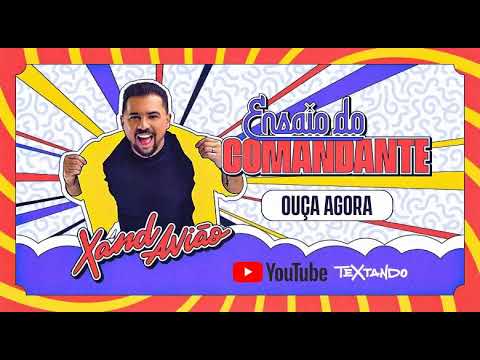 AQUELE COMBO - XAND AVIÃO ENSAIO DO COMANDANTE VERÃO 2022