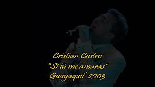 Cristian Castro - Si tú me amaras (Audio en vivo)