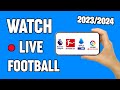 How To Watch Football Match Live | Mobile & Computer - Legal 2024