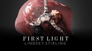 First Light - Lindsey Stirling (Audio)